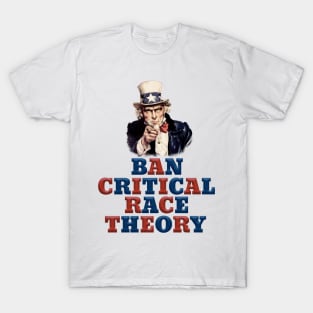 Uncle Sam Ban Critical Race Theory T-Shirt